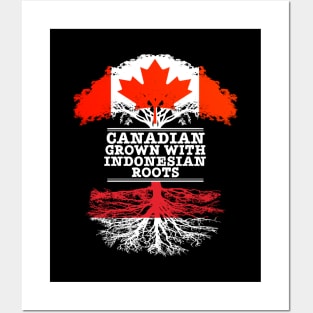 Canadian Grown With Indonesian Roots - Gift for Indonesian With Roots From Indonesia Posters and Art